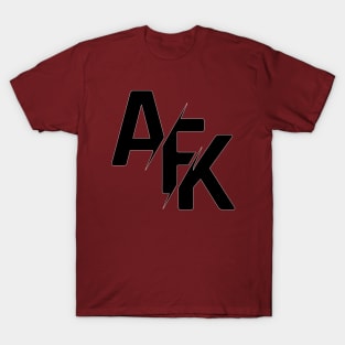 AFK - Away From Keyboard T-Shirt